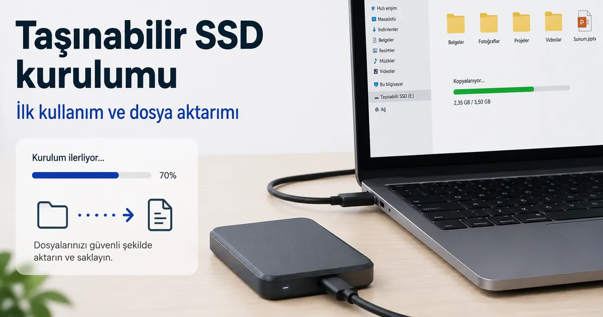 İlk kurulum ve dosya aktarımı için bilgisayara bağlanmış taşınabilir SSD