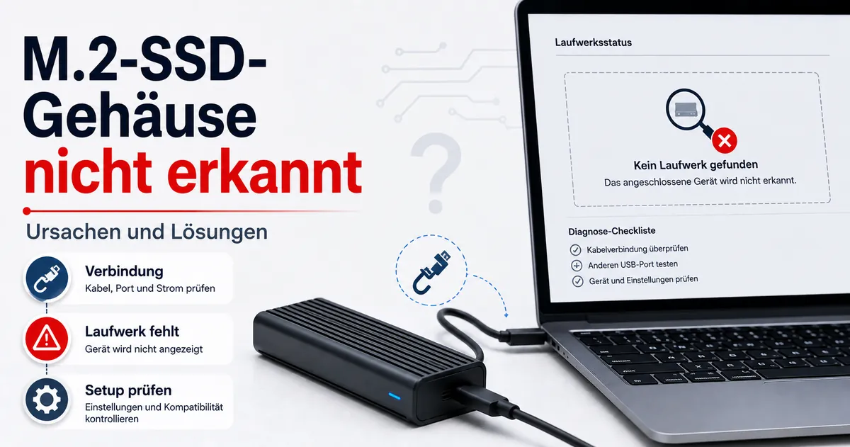 Fehlersuche an einem M.2-SSD-Gehäuse für ein Laufwerk, das nicht erkannt oder angezeigt wird