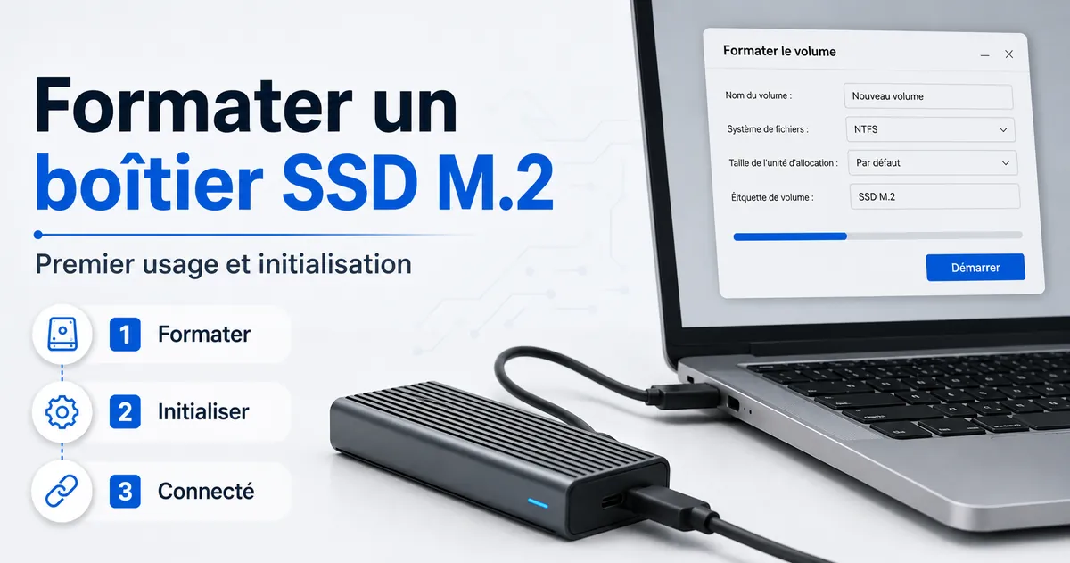 Boîtier SSD M.2 connecté à un ordinateur pour le formatage et l’initialisation au premier usage